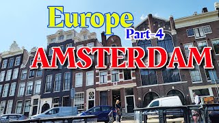 Europe Part4  Amsterdam 71 [upl. by Revell]