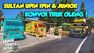 MISI EPIC KONVOI TRUK OLENG DI GTA V SULTAN UPIN IPI SENANG  GTA 5 MOD UPIN amp IPIN [upl. by Artemis]