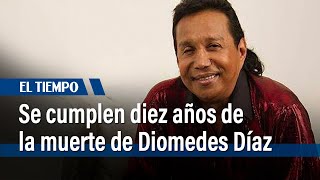 Se cumplen diez años de la muerte de Diomedes Díaz  El Tiempo [upl. by Einiar]