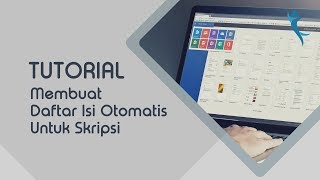 Tutorial Membuat Daftar Isi Otomatis untuk Skripsi  Seputar Kuliah [upl. by Tabor302]