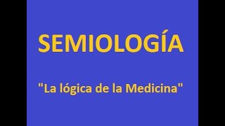 Semiología  introducción [upl. by Eadwina]