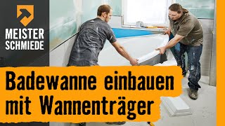 HORNBACH Meisterschmiede  Badewanne einbauen mit Wannenträger [upl. by Koah]