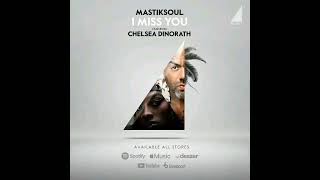 Chelsea Dinorath  I Miss You Feat Mastiksoul Áudio Oficial [upl. by Kennan]