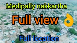 medipally nakkartha village full view like share subscribe my channel [upl. by Eillib]