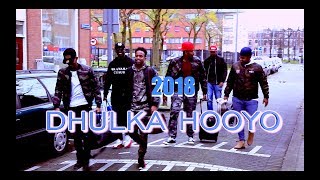 DIGRIYOW ft SACIID KAMPALA Dhulka Hooyo 2018 [upl. by Feilak]