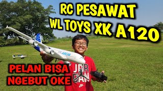 Test Terbang RC Pesawat Airbus WLToys XK A120  Review Jujur dari Bocah [upl. by Eixam]