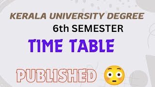 Kerala University Degree Exam Time Table PublishedLatest Updates [upl. by Leonhard266]