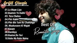 Best Of Arijit Singh  Romantic Songs  Arijit Singh All Song  Non Stop  Audio Jukebox  Hit Songs [upl. by Euginom]