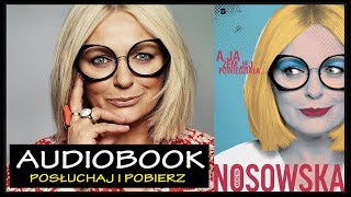 A JA ŻEM JEJ POWIEDZIAŁA Audiobook MP3  Katarzyna Nosowska ▶ posłuchaj i pobierz całość [upl. by Johiah]