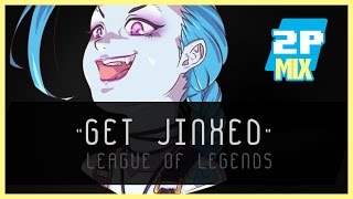 2P Mix Get Jinxed quotOrchestral Versionquot League of Legends [upl. by Galina]