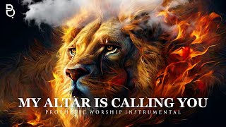 My Altar is Calling You Prophetic worship Music instrumental [upl. by Cartan83]