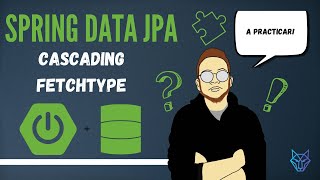 10 Spring Data JPA  Cascading y FetchType [upl. by Ettelloc]