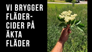 Vi brygger äkta flädercider på blommor [upl. by Ayotas268]