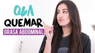 Cómo quemar la grasa abdominal  QampA Patry jordan responde [upl. by Terrej]