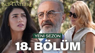 İnci Taneleri – 18 Bölüm Yeni Sezon [upl. by Haneen]