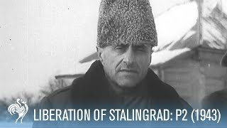 Liberation of Stalingrad  Germans Surrender Pt 2 1943  War Archives [upl. by Sisxela]