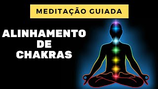 Meditação Guiada para Alinhamento dos Chakras Equilíbrio [upl. by Pet867]