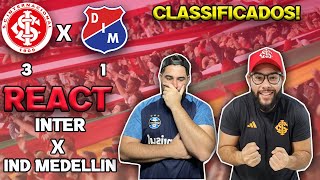 REACT  INTER 3 X 1 INDEPENDIENTE MEDELLÍN  LIBERTADORES 2023 [upl. by Elleoj]