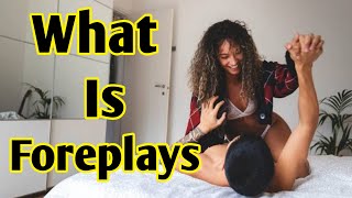 what is foreplays ।। Foreplay Tips And Ideas For Men [upl. by Lionello471]