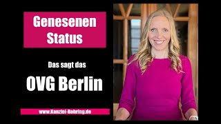 Genesenenstatus OVG Berlin [upl. by Karolina148]