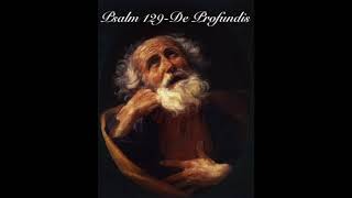 Psalm 129  De Profundis [upl. by Enitnemelc]