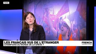 Les Français vus de l’étranger champions du monde de la grève  • FRANCE 24 [upl. by Notxap]