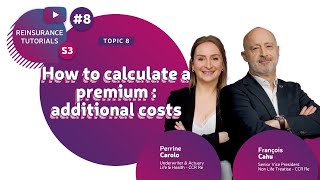 📈 How to calculate a premium  additional costs I Reinsurance Tutorials 8 I Season 3 🎥 [upl. by Gerhan779]