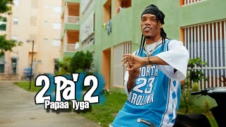 Papaa Tyga  2 Pa 2  Video Oficial  Dir IzyMusic [upl. by Aierbma251]