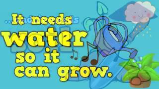 The Needs of a Plant song for kids about 5 things plants need to live [upl. by Balliol]