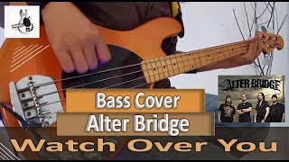 BASS COVER Watch Over You  Alter Bridge [upl. by Anahpos]