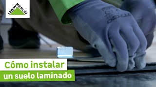 Cómo instalar suelo laminado  LEROY MERLIN [upl. by Zoeller]