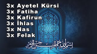 Ayetel Kürsi Dinle  Kafirun  İhlas  Nas Felak Sureleri [upl. by Anitsyrhk]