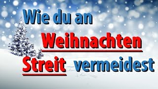 Wie du an Weihnachten Streit vermeidest und ein harmonische Fest genießt  Dr Florian Pressler [upl. by Akived]