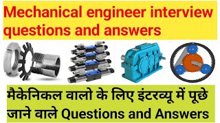 mechanical engineer interview questions and answers mechanical maintenance interview questions [upl. by Pastelki170]