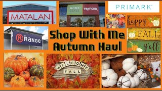 Autumn Haul  Shop with me for Fall Decor  Homesense  Matalan  The Range  Primark [upl. by Eirameinna]