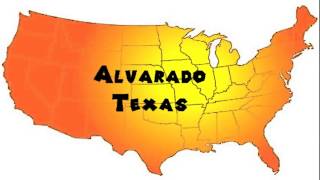 How to Say or Pronounce USA Cities — Alvarado Texas [upl. by Temp]