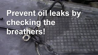 Prevent oil leaks by checking the breathers [upl. by Eanert]