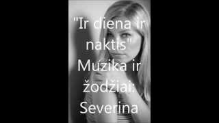 Severina quotIr diena ir naktisquot [upl. by Udele]