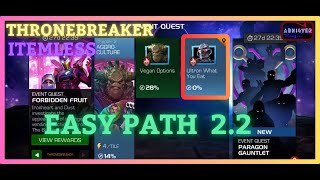 MCOC  EQ 22  Easy Path  FORBIDDEN FRUIT  ThroneBreaker  Item less [upl. by Hanas]