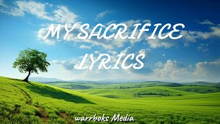 CREED  My Sacrifice Lyrics [upl. by Eneleahs]