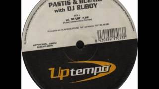 Pastis amp Buenri With DJ Ruboy ‎ Start [upl. by Tzong220]