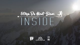 Vidéo 80km du MontBlanc  INSIDE [upl. by Sharman]