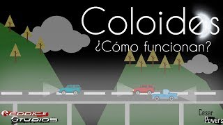 Coloides ¿Qué son ¿Con que se comen  ¿Cómo funciona [upl. by Aniale]