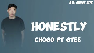 HONESTLY Chogo Ft Gtee Lyrics Video [upl. by Drain]