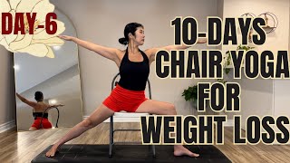 15 Mins 10Days Chair Yoga For Weight Loss Series  Day6 [upl. by Godfry]