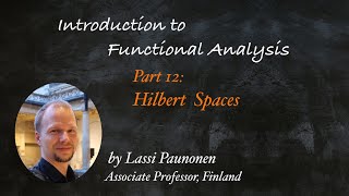 Hilbert Spaces IFA21 video 12 [upl. by Davey734]