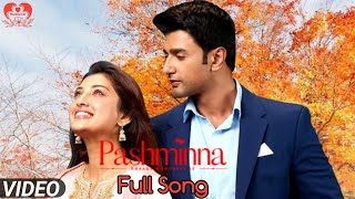 Pashminna  FULL Title Song Duet pashminna पश्मींना sabtv [upl. by Obelia987]