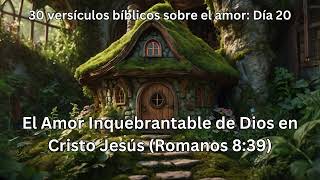 30 versículos bíblicos sobre el amor Día 20 quotRomanos 839quot fyp dios biblia amor [upl. by Michael779]