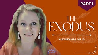 YHWH Exists Book Club Ch 10 pp 429447 The Exodus I April 29 2016 wJodell Onstott [upl. by Chauncey413]