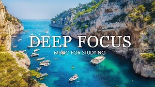 Deep Focus Music To Improve Concentration  12 Hours of Ambient Study Music to Concentrate 625 [upl. by Ruprecht]